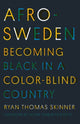 Book cover of: Afro-Sweden. By: Ryan Thomas Skinner