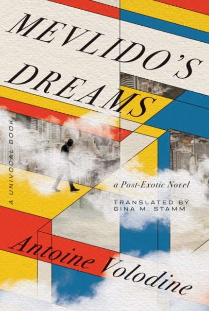 Book cover of: Mevlido's Dreams. By: Antoine Volodine