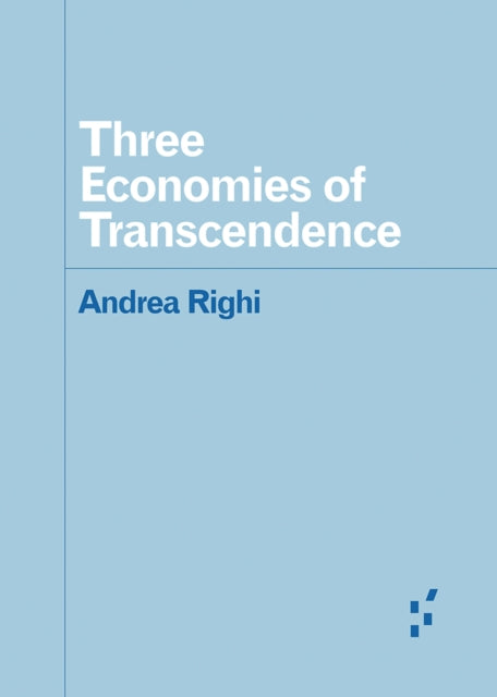 Book cover of: Three Economies of Transcendence