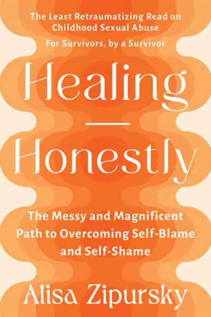 Book cover of: Healing Honestly. By: Alisa Zipursky