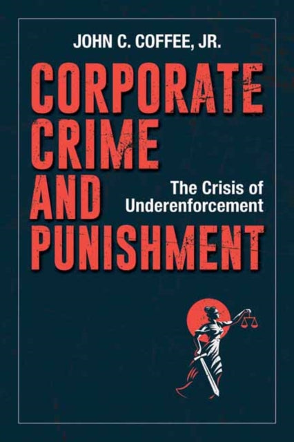 Book cover of: Corporate Crime and Punishment. By: John Coffee