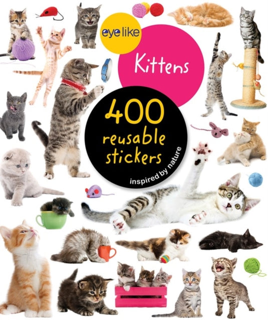 Book cover of: Eyelike Stickers: Kittens. By: Workman Workman Publishing