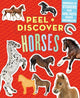 Book cover of: Peel + Discover: Horses. By: Workman Publishing