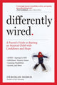 Book cover of: Differently Wired. By: Deborah Reber