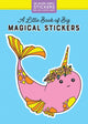 Book cover of: Little Book of Big Magical Stickers. By: Pipsticks®+Workman®
