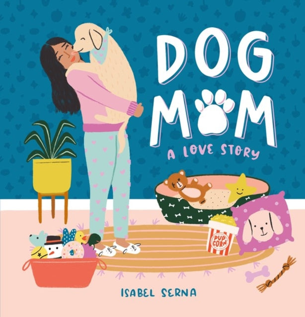Book cover of: Dog Mom. By: Isabel Serna