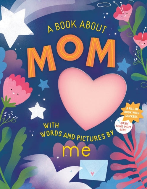 Book cover of: Book about Mom with Words and Pictures by Me. By: Irena Freitas