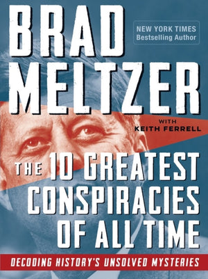 10 Greatest Conspiracies of All Time