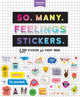 So. Many. Feelings Stickers., 2,700 Stickers for Every Mood 9781523512690 Pipsticks®+Workman®