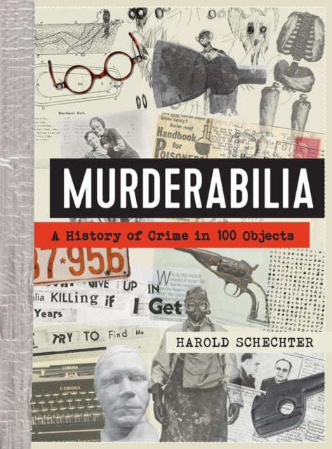 Book cover of: Murderabilia. By: Harold Schechter