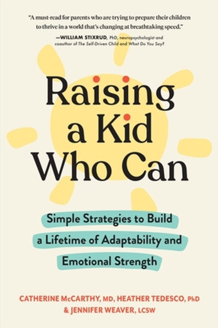Book cover of: Raising a Kid Who Can. By: Catherine McCarthy
