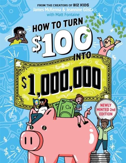 Book cover of: How to Turn $100 into $1,000,000 (Revised Edition). By: James McKenna