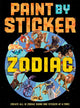 Book cover of: Paint by Sticker: Zodiac. By: Workman Publishing