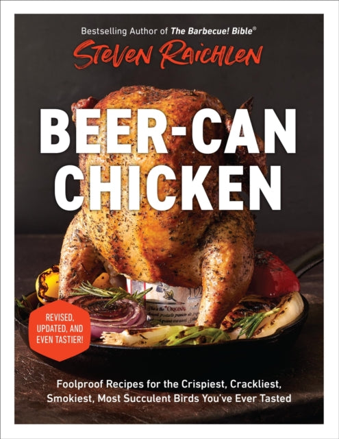 Book cover of: Beer-Can Chicken (Revised Edition). By: Steven Raichlen