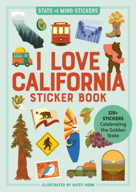 Book cover of: I Love California Sticker Book. By: Workman Publishing