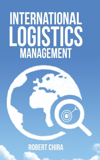 Book cover of: International Logistics Management. By: Robert Chira