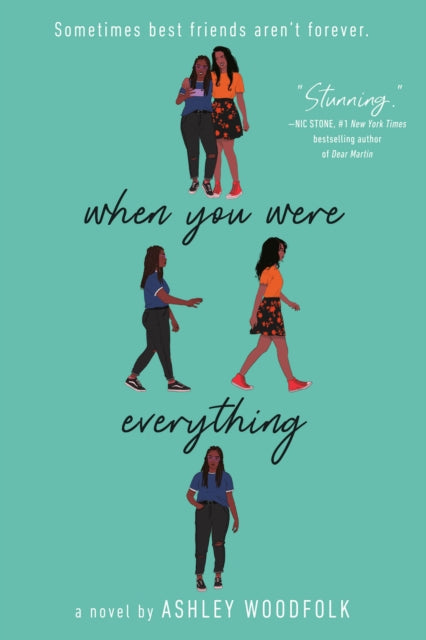 Book cover of: When You Were Everything. By: Ashley Woodfolk