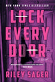 Book cover of: Lock Every Door. By: Riley Sager