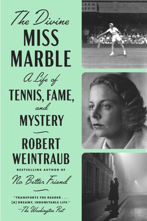 Divine Miss Marble, A Life of Tennis, Fame, and Mystery
