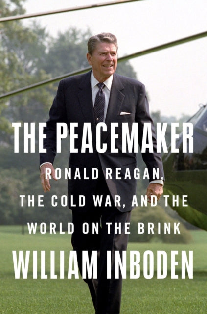 Book cover of: Peacemaker. By: William Inboden
