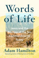 Book cover of: Words of Life. By: Adam Hamilton