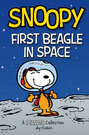 Snoopy: First Beagle in Space, A PEANUTS Collection