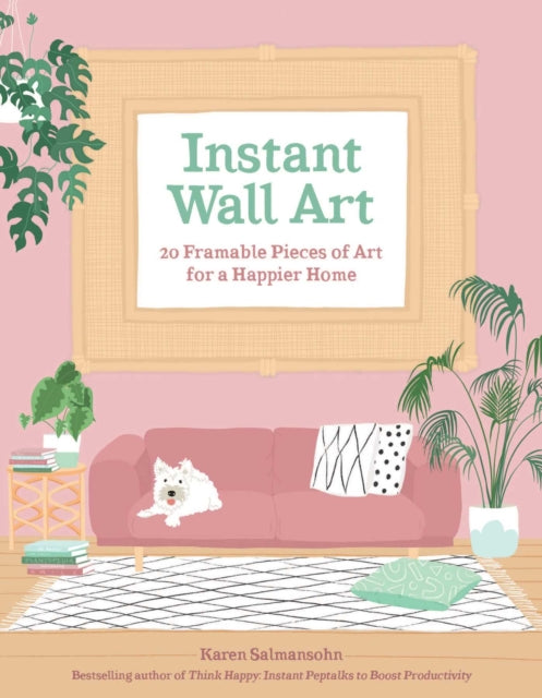 Book cover of: Instant Wall Art. By: Karen Salmansohn