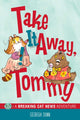 Book cover of: Take It Away, Tommy!