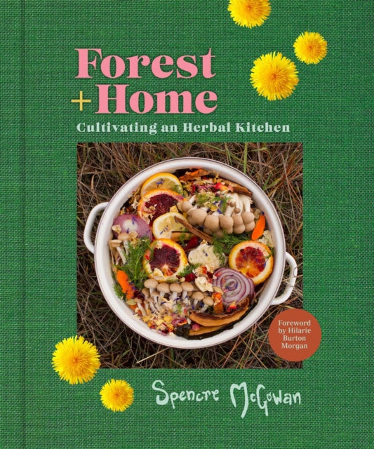 Book cover of: Forest + Home. By: Spencre McGowan