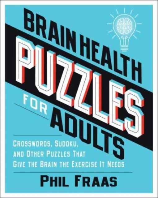 Book cover of: Brain Health Puzzles for Adults. By: Phil Fraas