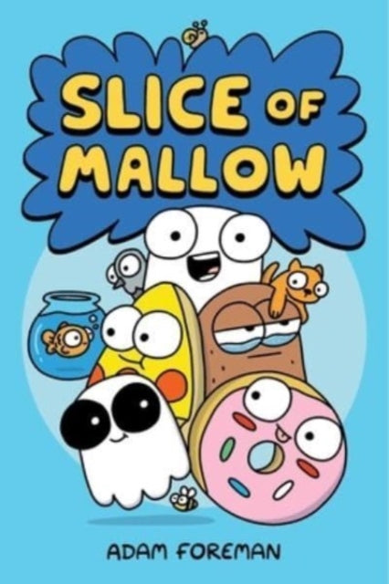 Book cover of: Slice of Mallow Vol. 1. By: Adam Foreman