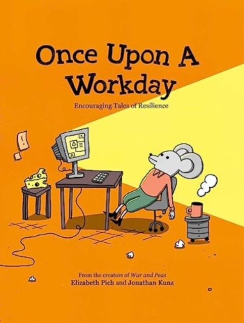 Book cover of: Once Upon a Workday. By: Elizabeth Elizabeth Pich