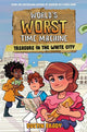 Book cover of: World's Worst Time Machine. By: Dustin Brady