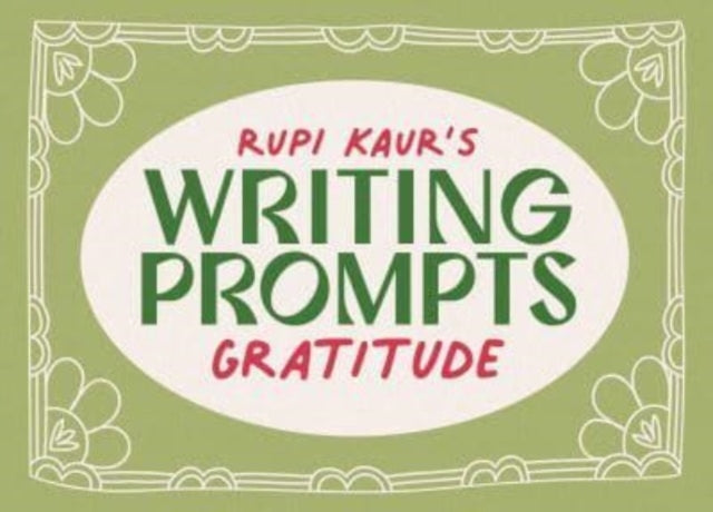 Book cover of: Rupi Kaur's Writing Prompts Gratitude