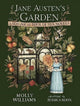 Jane Austen's Garden, A Botanical Tour of the Classic Novels 9781524886370 Molly Williams