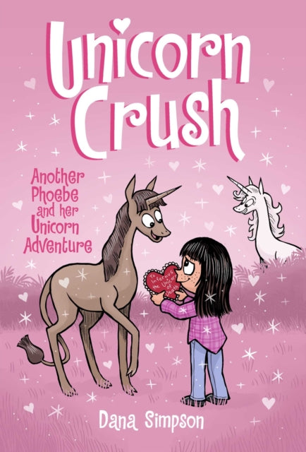 Book cover of: Unicorn Crush. By: Dana Simpson