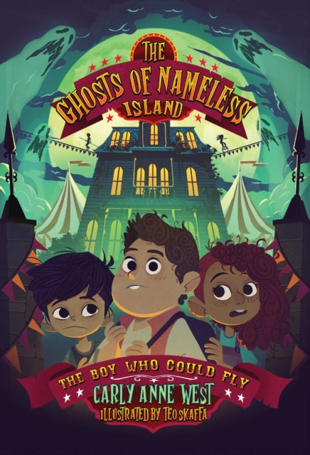 Book cover of: Ghosts of Nameless Island: The Boy Who Could Fly. By: Carly Anne West