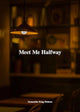 Book cover of: Meet Me Halfway