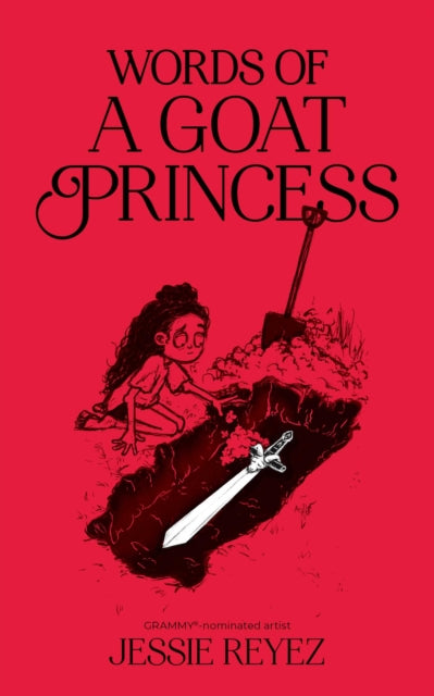 Book cover of: Words of a Goat Princess. By: Jessie Reyez