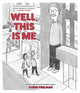 Book cover of: Well, This Is Me. By: Asher Perlman