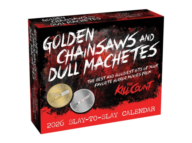 Book cover of: Golden Chainsaws and Dull Machetes 2026 Calendar