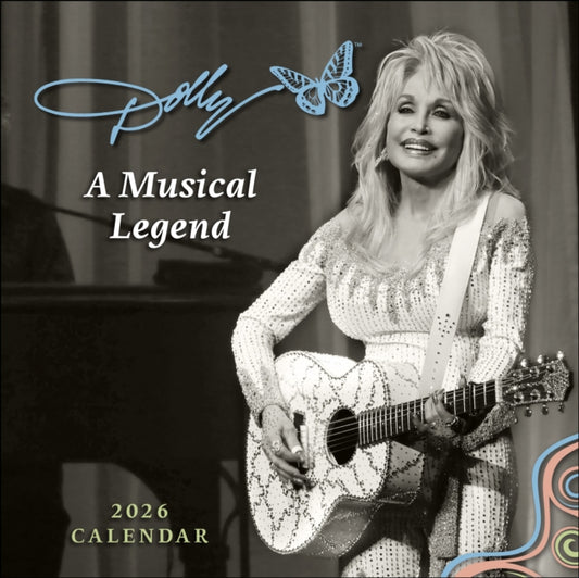 Book cover of: Dolly Parton: A Musical Legend 2026 Mini Wall Calendar