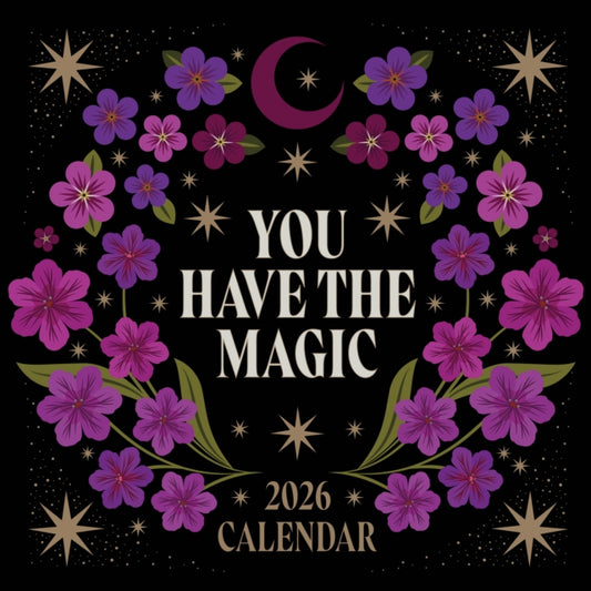 Book cover of: You Have the Magic 2026 Wall Calendar