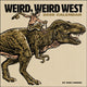 Book cover of: Weird, Weird West 2026 Wall Calendar