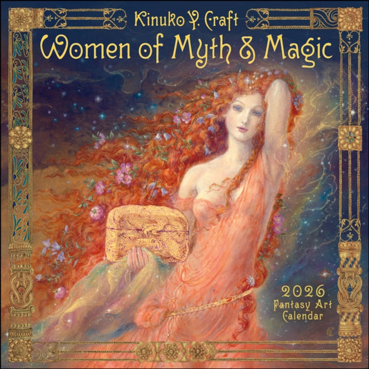 Book cover of: Women of Myth & Magic 2026 Fantasy Art Wall Calendar by Kinuko Craft