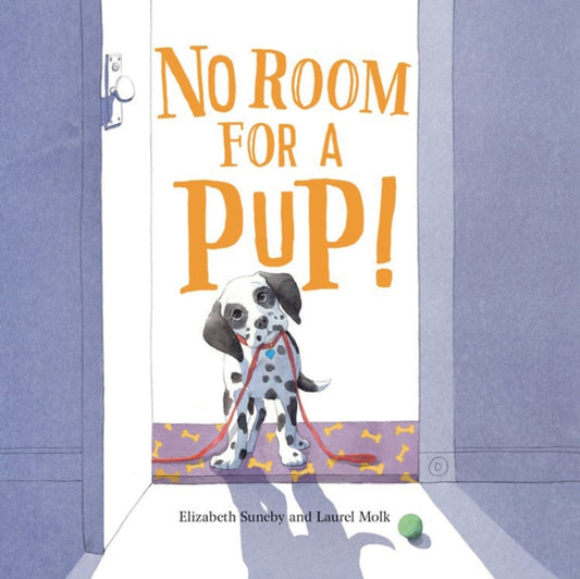 Book cover of: No Room for a Pup!. By: Elizabeth Suneby