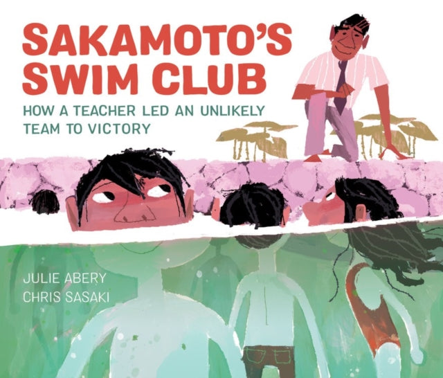 Book cover of: Sakamoto's Swim Club. By: Julie Abery