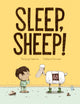 Book cover of: Sleep, Sheep!. By: Kerry Lyn Sparrow