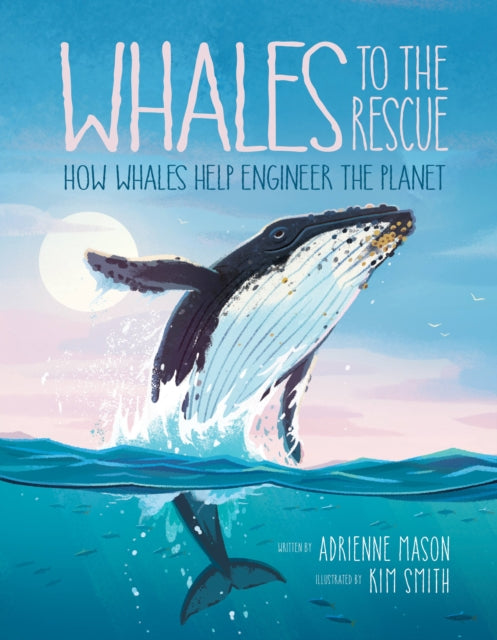 Book cover of: Whales to the Rescue. By: Adrienne Mason