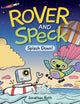 Book cover of: Rover and Speck: Splash Down. By: Jonathan Roth